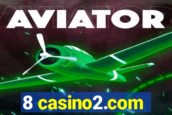 8 casino2.com